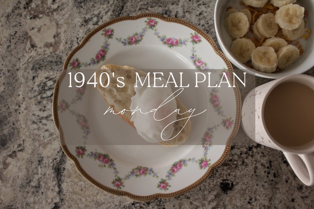 1940's Meal Plan: Monday