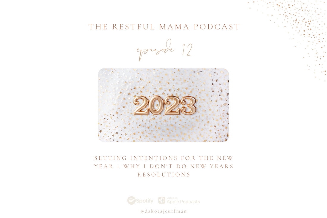 Episode 012: Setting intentions for the New Year and why I don't do New Year's Resolutions