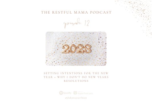Episode 012: Setting intentions for the New Year and why I don't do New Year's Resolutions