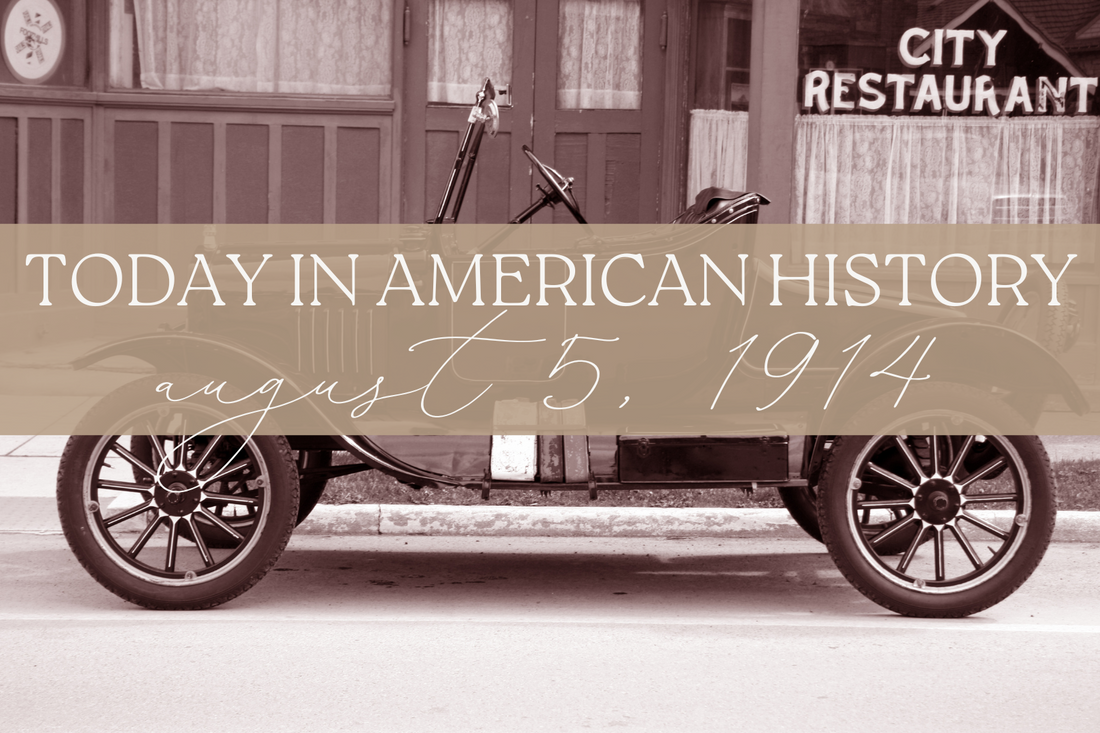 Today in American History: August 5, 1914